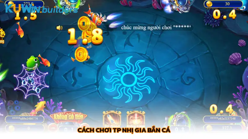 Cách chơi TP Nhị gia bắn cá