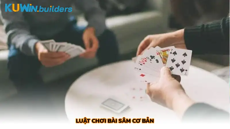 Luật chơi bài Sâm cơ bản