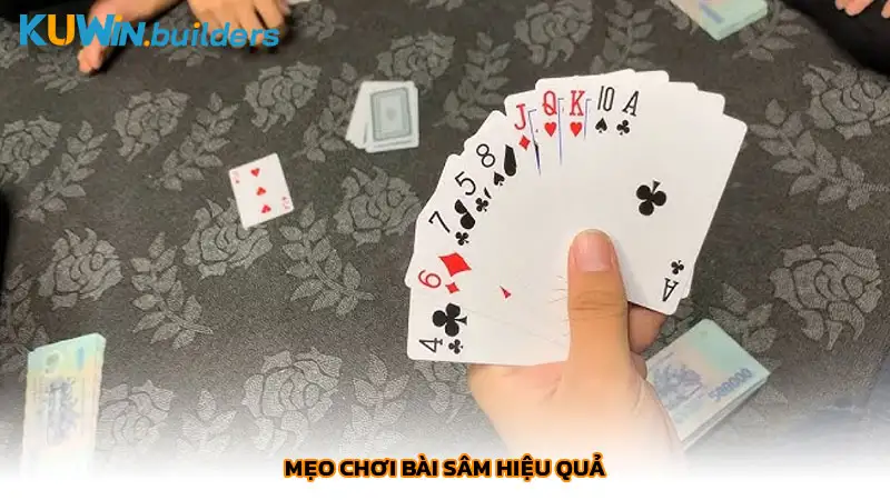 Mẹo chơi bài Sâm hiệu quả