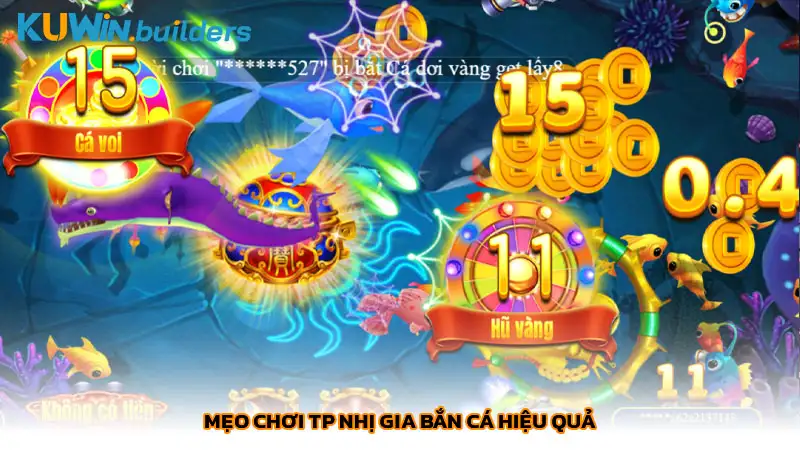 Mẹo chơi TP Nhị gia bắn cá hiệu quả